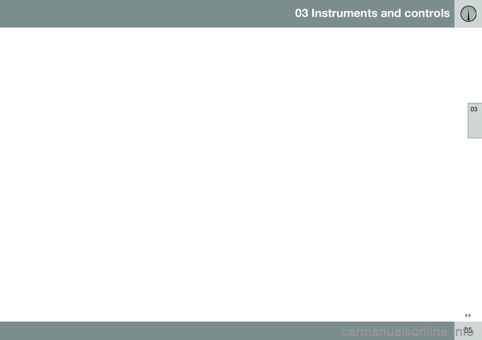 VOLVO XC70 2016  Owner´s Manual 03 Instruments and controls
03
}}
65 
