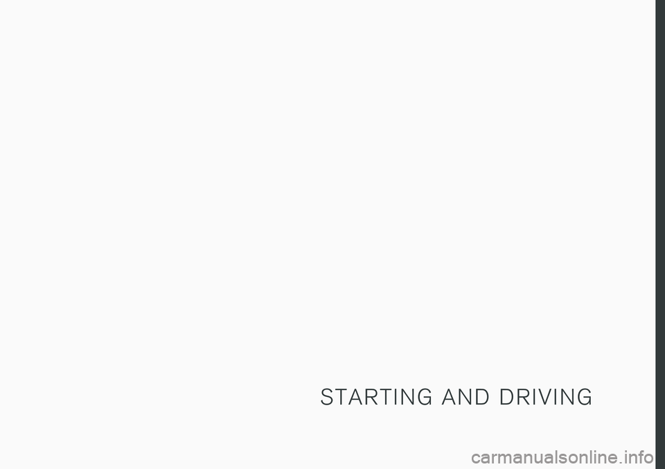 VOLVO XC90 T8 2016  Owner´s Manual S T A R T I N G   A N D   D R I V I N G 