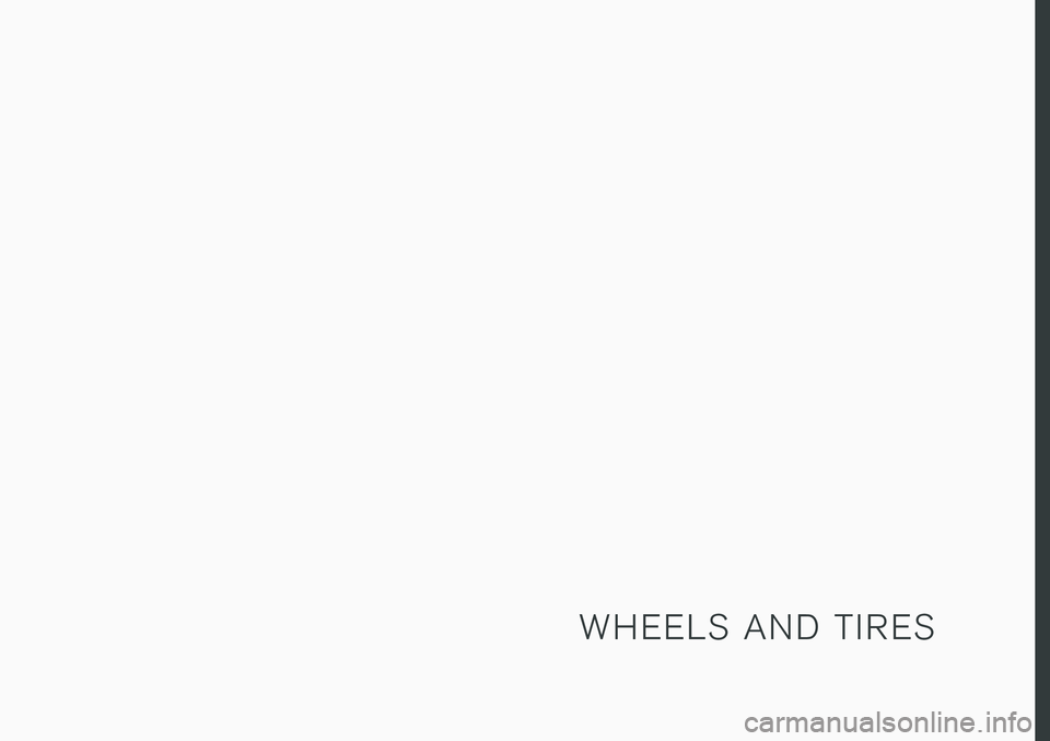 VOLVO XC90 T8 2016  Owner´s Manual W H E E L S   A N D   T I R E S 