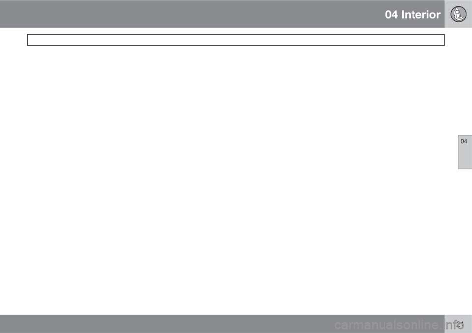 VOLVO C30 2011  Owner´s Manual 04 Interior
 
04
121 