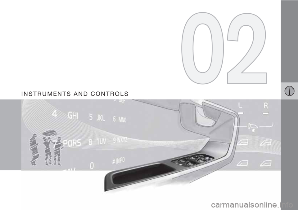 VOLVO C30 2011  Owner´s Manual INSTRUMENTS AND CONTROLS 