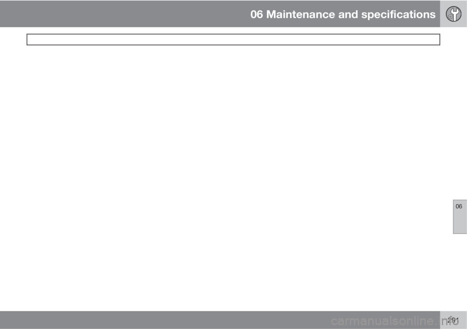 VOLVO XC60 2010  Owner´s Manual 06 Maintenance and specifications
 
06
291 