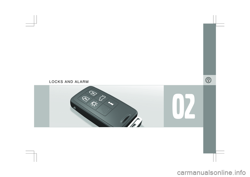 VOLVO XC60 2009  Owner´s Manual 02
L O C K S   A N D   A L A R M   