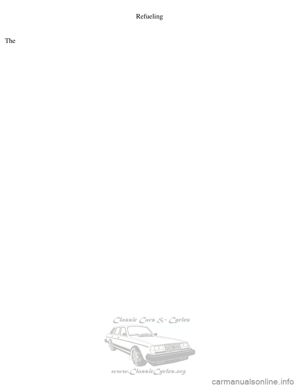 VOLVO 240 1990  Owners Manual 
Volvo 1990 240 Model
Refueling
 
The
file:///K|/ownersdocs/1990/1990_240/90240_08.htm (4 of 4)12/30/2006 8:\
25:04 AM       