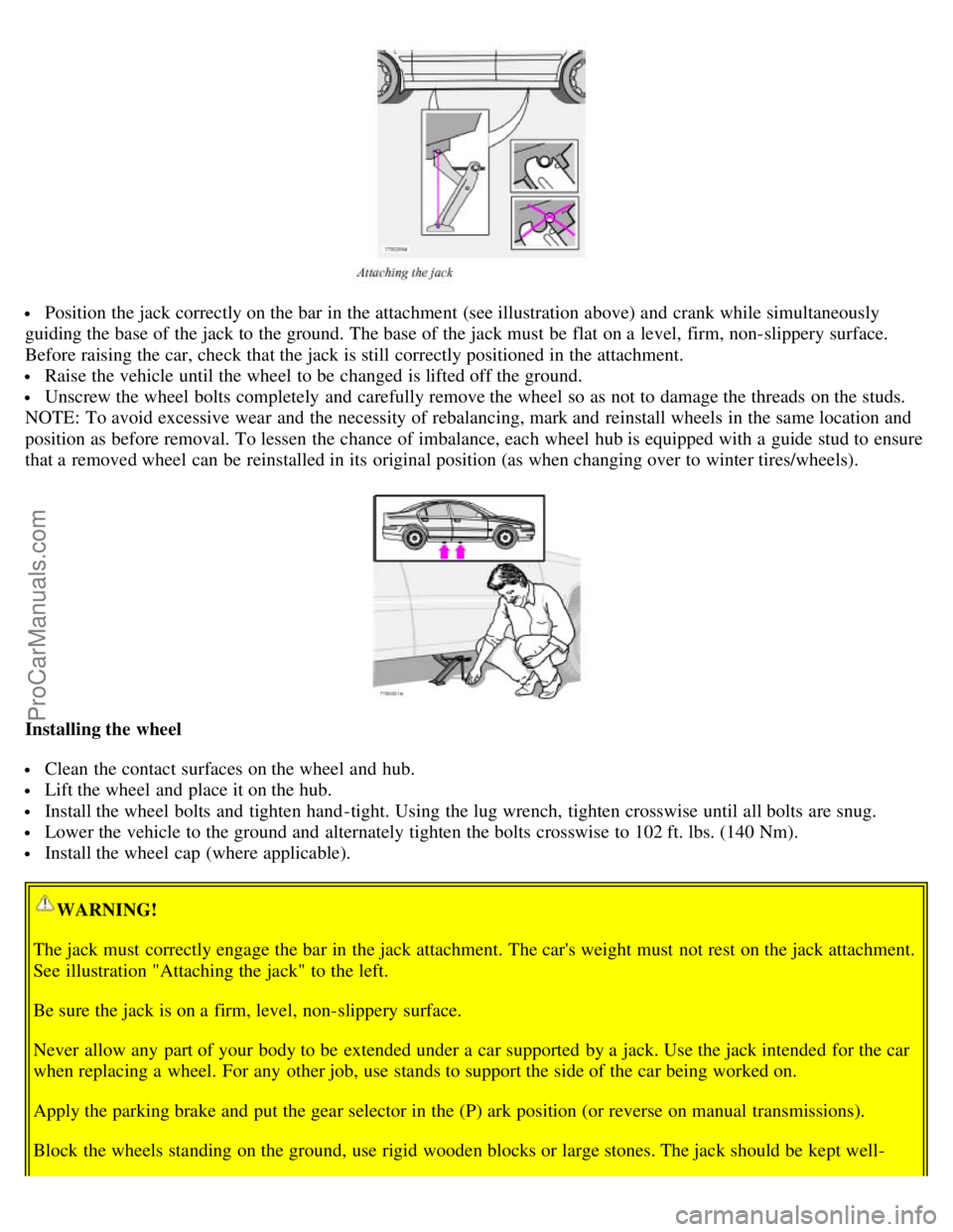 VOLVO S60 2002 Owners Manual Position the jack correctly on the bar in the attachment (see illustration above) and crank while simultaneously
guiding the base of the jack to the ground. The base of the jack must be flat on a VOLVO S60 2002 Owners Manual Position the jack correctly on the bar in the attachment (see illustration above) and crank while simultaneously
guiding the base of the jack to the ground. The base of the jack must be flat on a