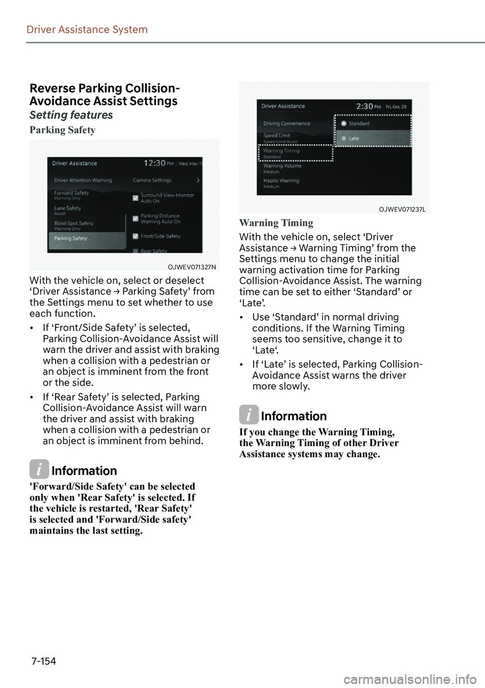 GENESIS GV60 2023  Owners Manual 7-154
Driver Assistance System
�5�H�Y�H�U�V�H��3�D�U�N�L�Q�J��&�R�O�O�L�V�L�R�Q�
�$�Y�R�L�G�D�Q�F�H��$�V�V�L�V�W��6�H�W�W�L�Q�J�V
Setting features
Parking Safety
OJWEV071327N
With the vehicle on,