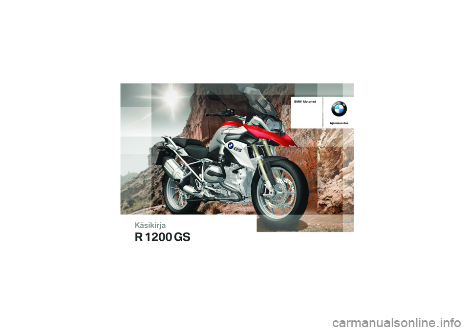 BMW MOTORRAD R 1200 GS 2012  Käsikirja (in Finnish) 