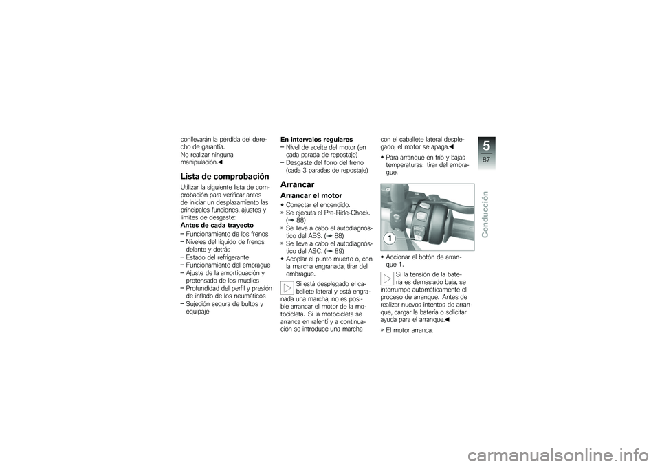 BMW MOTORRAD R 1200 GS 2013  Manual de instrucciones (in Spanish) ���������	� � �� ��*�	���� ��� ���	��$��� �� �\b��	������
�� �	�������	 ����\b�
���
�����
�����%��
�@����
 �\b� ��	�*�8��	�1�
���#�
�@