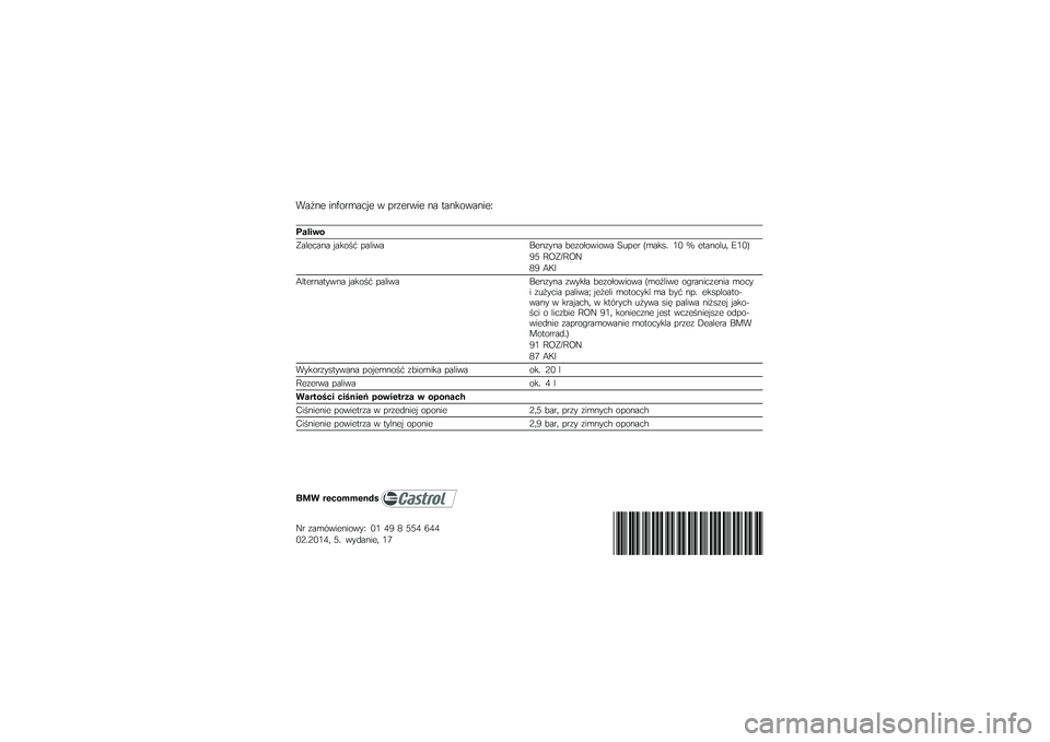 BMW MOTORRAD R 1200 GS 2014  Instrukcja obsługi (in Polish) �"��#�\f� ��\f���
�	���� � ��
���
��� �\f� �
��\f�����\f���:
�%��"��&�\f
�.������\f� �����$�  �������4��\f���\f� �9����-������ �;�\b���
 ��	�