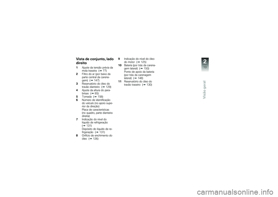BMW MOTORRAD R 1200 GS 2015  Manual do condutor (in Portuguese) �)����\f �	� ��
�\b�E��\b��
�F ��\f�	�

�	������

�%�+�0��\b��
 �� ��
��\b�(� �
��*��� ������ ����\b�
��� �R�;�;�S
�(������ �� �� �R�
�� ����>� ��