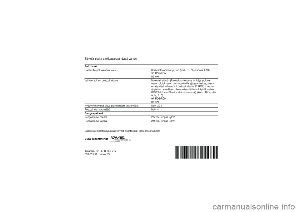 BMW MOTORRAD R 1200 GS 2015  Käsikirja (in Finnish) �%����
��
 �
��
��\b�
 �
��	������ ��������
� �\f���
�
�	�:
�!���������
�9��\b���
�
��
� � �\b��
�
�\b���	�
�
�	 ����
� �8�\b���
��\b��
���	��	�
�	 �