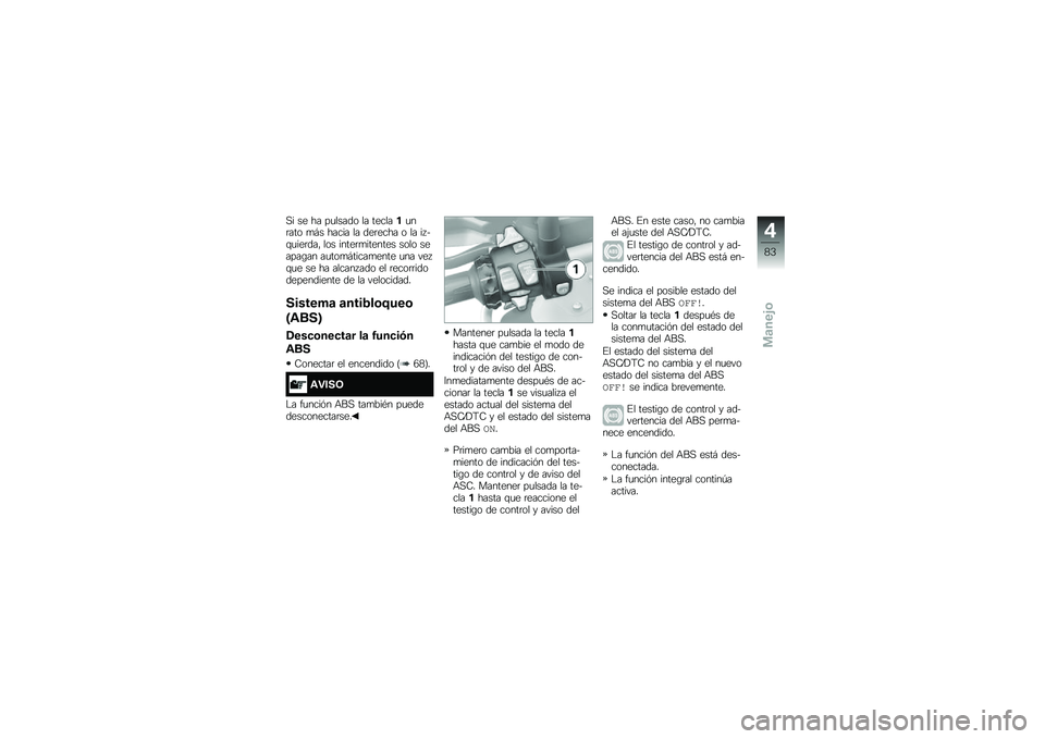 BMW MOTORRAD R 1250 GS 2018  Manual de instrucciones (in Spanish) �,� �� �� ��
����� �� �������
��	��� �
�#� ����� �� ���	���� � �� �� ��\f�
���	���" ��� �����	�
������� ���� ������\b�� ��
���