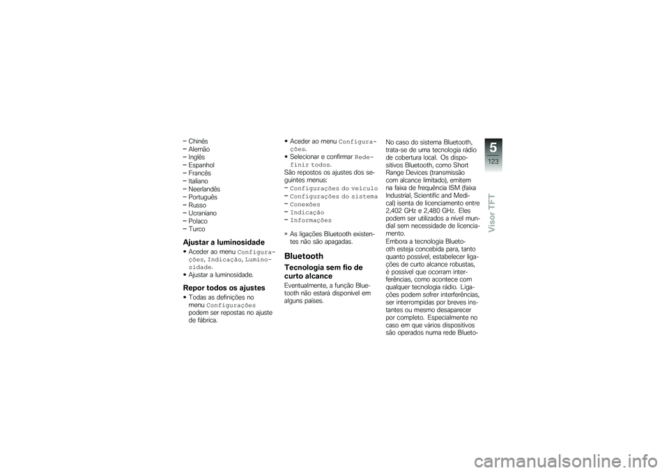 BMW MOTORRAD R 1250 GS 2018  Manual do condutor (in Portuguese) �;����<�\b
�+��
��(�
�A����<�\b
�)�\b�
�����
������<�\b
�A�������
�0�
�
������<�\b
�%�������<�\b
�E��\b�\b�
�O��������
�%�����
�D����
�1�2���