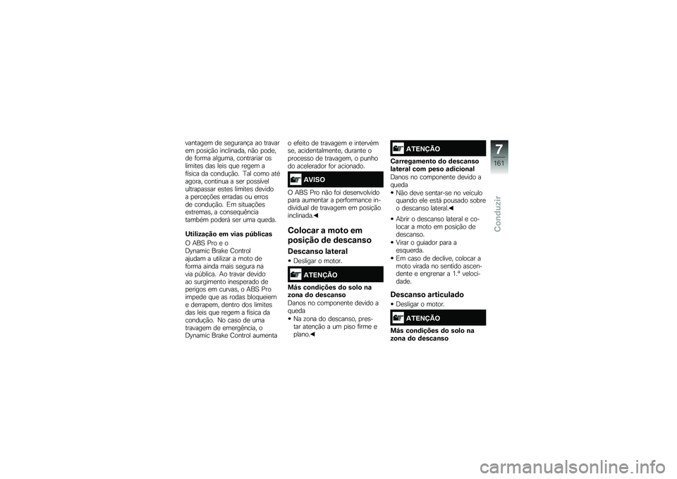 BMW MOTORRAD R 1250 GS 2018  Manual do condutor (in Portuguese) �������
� ��
 �\b�
������!� �� �������
� �
��\b��!�(� ���������� ��(� �
���
���
 �	���� ������� ���������� ��\b������
�\b ���\b �