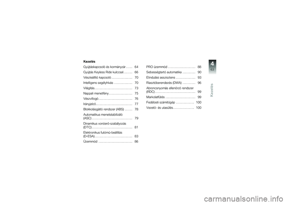 BMW MOTORRAD R 1250 GS 2018  Kezelési útmutató (in Hungarian) ���
����
�H��/�����
��+�3����1 �#� �
���	��\f���� � � � � � �;�8
�H��/���� �0������ �?��� �
���3�3��� � � � � � � � �;�;
�I�#��������,��1 