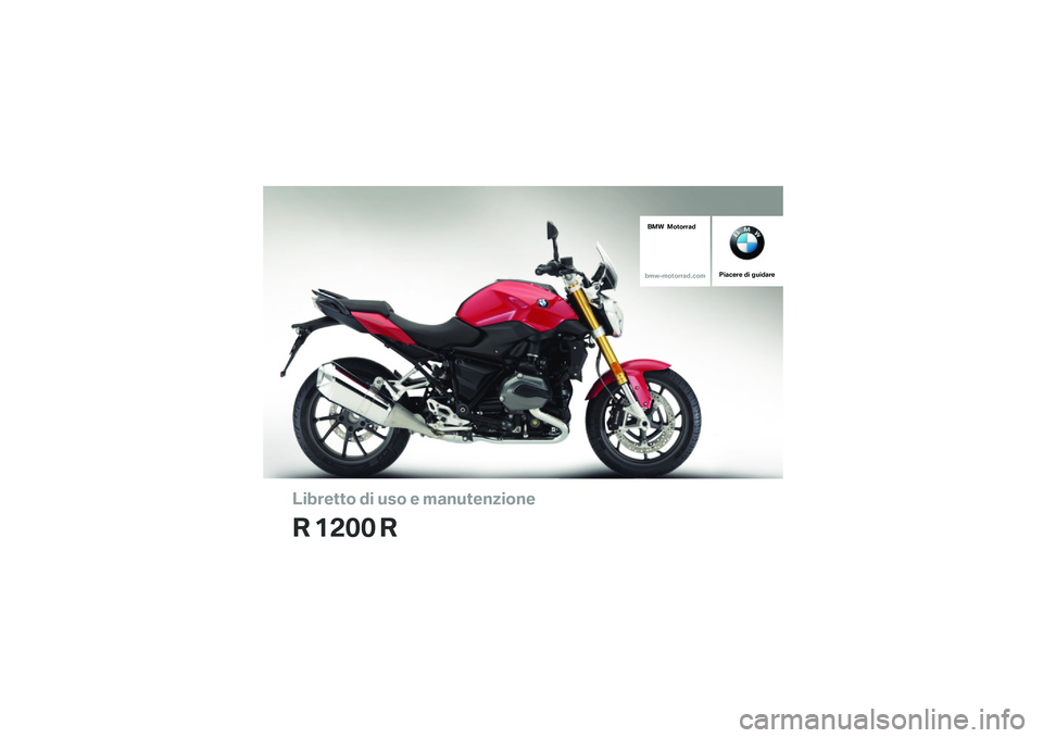 BMW MOTORRAD R 1200 R 2016  Libretto di uso e manutenzione (in Italian) 
