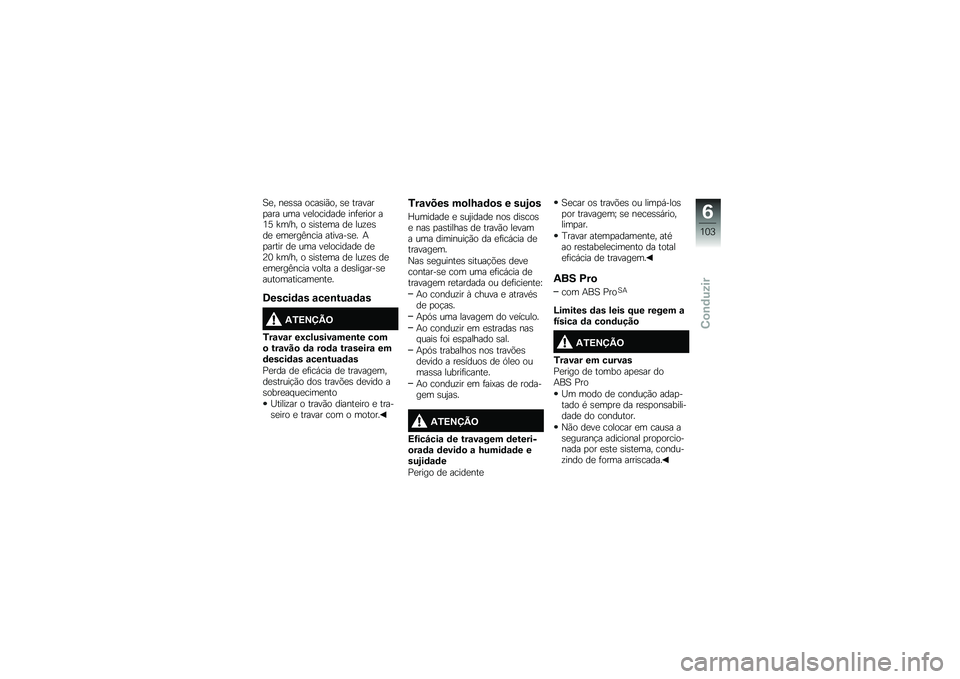 BMW MOTORRAD R 1200 R 2017  Manual do condutor (in Portuguese) �1�
� ��
�\b�\b� ����\b��(�� �\b�
 �������
��� ��� ��
��������
 ���	�
���� ��4�? �[��Y�� � �\b��\b��
�� ��
 ���\f�
�\b��
 �
��
���A���� �����