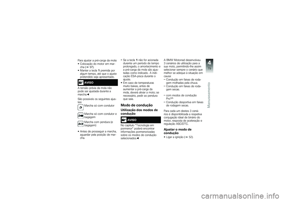 BMW MOTORRAD R 1200 R 2017  Manual do condutor (in Portuguese) �%��� ��2��\b��� � �
��*������ �� �����W
�I������!�(� �� ����� �
� ������� �D�7�;�E�
�����
� � ��
����%�
��
���� �
������� ��
��
��