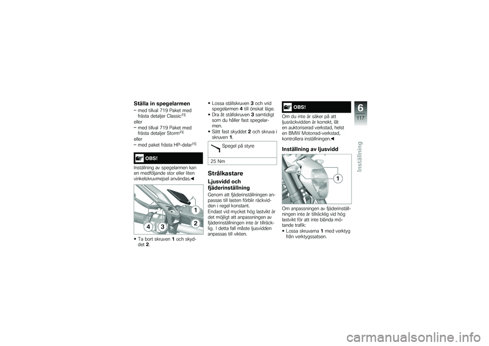 BMW MOTORRAD R 1250 R 2019  Instruktionsbok (in Swedish) �8�\f���� �
� ��/�
� �
����	�
�
���
 ������\b� �.�*�, �>�\b��� ���
����
��\b �
���\b��$�� �9��\b�
�
���3�E
�����
���
 ������\b� �.�*�, �>�\b��� ���