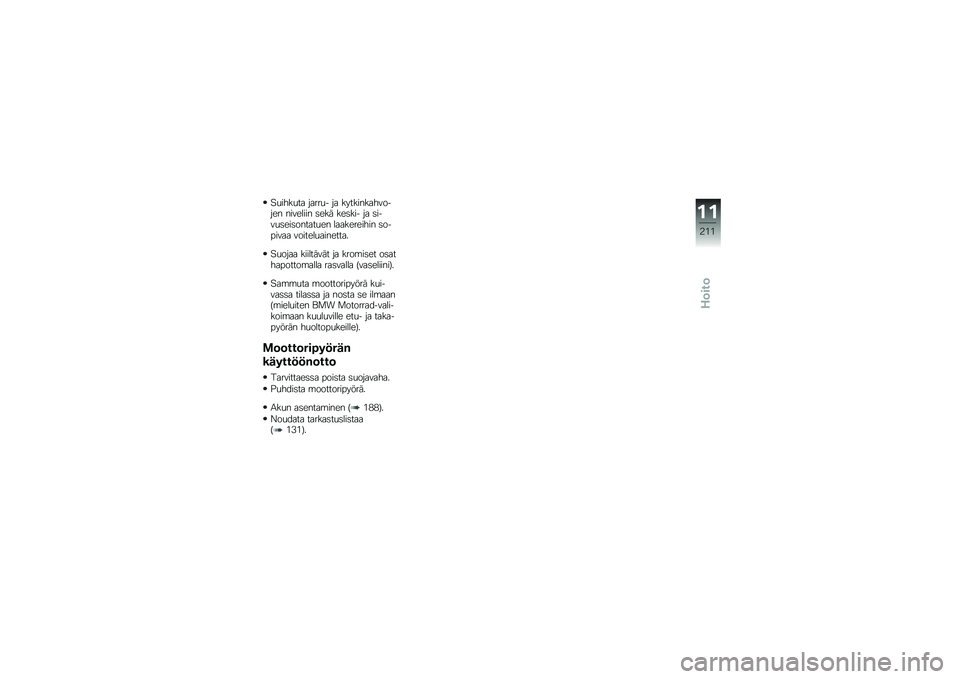 BMW MOTORRAD R 1250 R 2019  Käsikirja (in Finnish) �"�
����
�� �����
� �� ��������������� �������� �	��� ���	��� �� �	����
�	���	������
�� ����������� �	������� �������
�