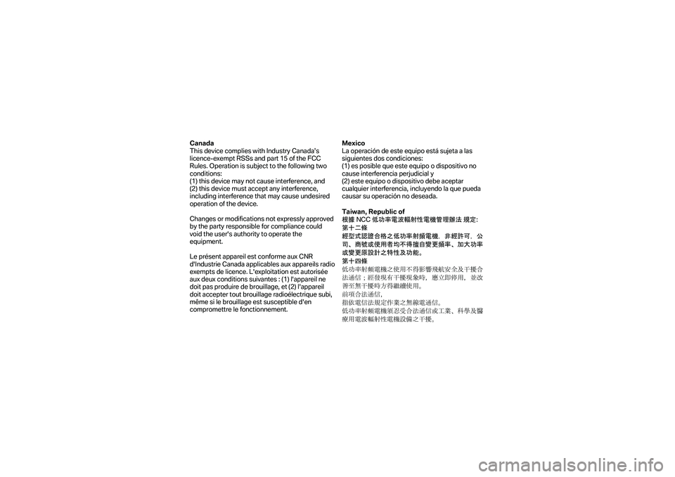BMW MOTORRAD R 1250 RS 2019 Käsikirja (in Finnish) Canada
This device complies with Industry Canada’s
licence -exempt RSSs and part 15 of the FCC
Rules. Operation is subject to the following two
conditions:
(1) this device may not cause inter BMW MOTORRAD R 1250 RS 2019 Käsikirja (in Finnish) Canada
This device complies with Industry Canada’s
licence -exempt RSSs and part 15 of the FCC
Rules. Operation is subject to the following two
conditions:
(1) this device may not cause inter
