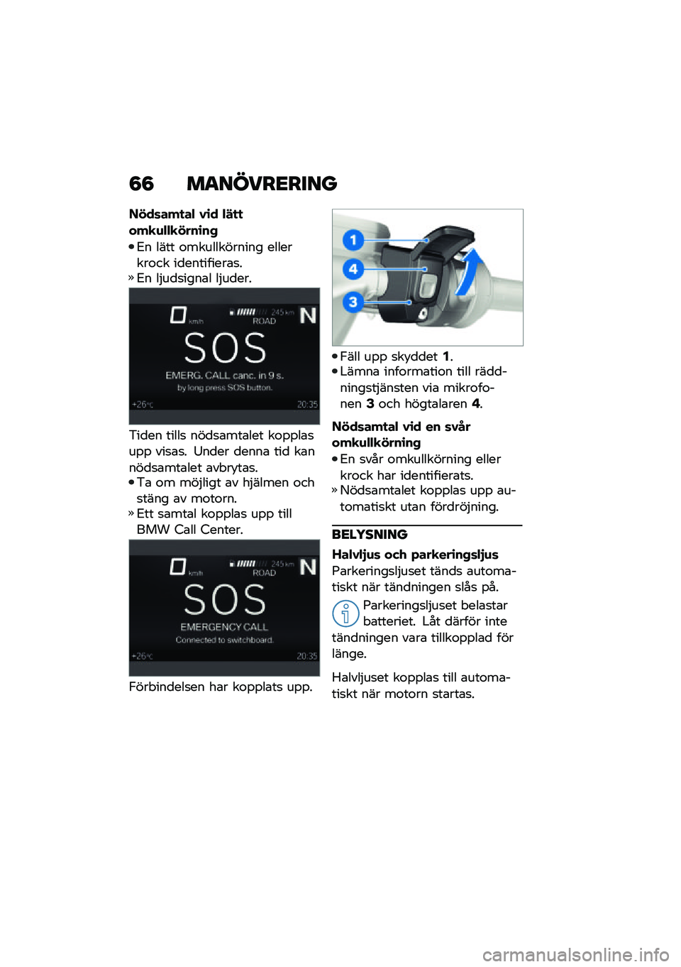 BMW MOTORRAD R 1250 RS 2021  Instruktionsbok (in Swedish) �8�8 ��
�����<����
����	���
��" �0�\b� �"�!�
�
���
�\f�"�"�
����\b��+
�3� ���� �\f������������ ��������\f�� ��
���������\b�
��3� ��$��
�
�