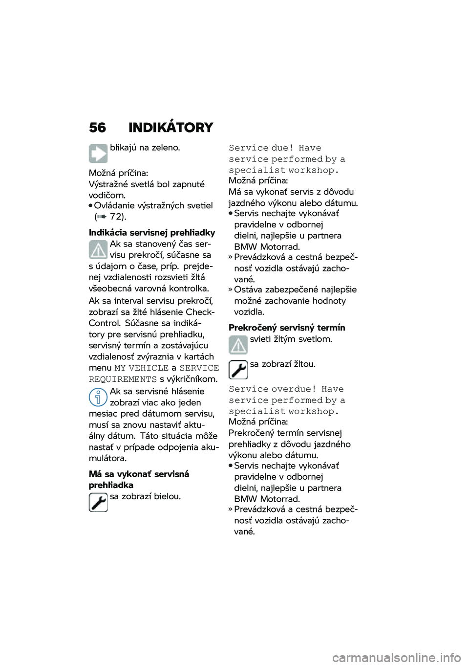 BMW MOTORRAD R 1250 RS 2021  Návod na používanie (in Slovak) �-�6 �E��9�E��W�/��H�
�#�����%�0 �$� �����$��!
���
�$� ������$��I
�4�&�����
�$�+ ������ �#�� ����$���+�������
�!�"������$�� ��&�����
�$�&� � 