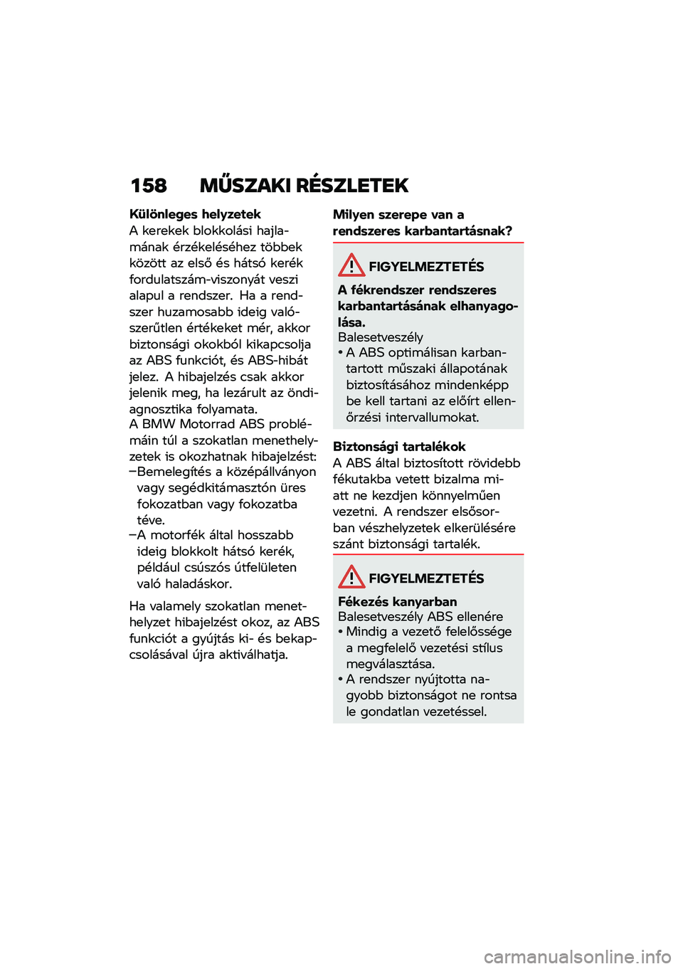 BMW MOTORRAD R 1250 RS 2021  Kezelési útmutató (in Hungarian) ��9�G �	�Y����� ��F����
��
�
�>�8��1����0��	 �7���.���
��
�) �\f�
��
�\f�
�\f �$���\f�\f�����( ������"�\b����\f �!���!�\f�
��!��!��
� ���$�$�
�\f�\f���