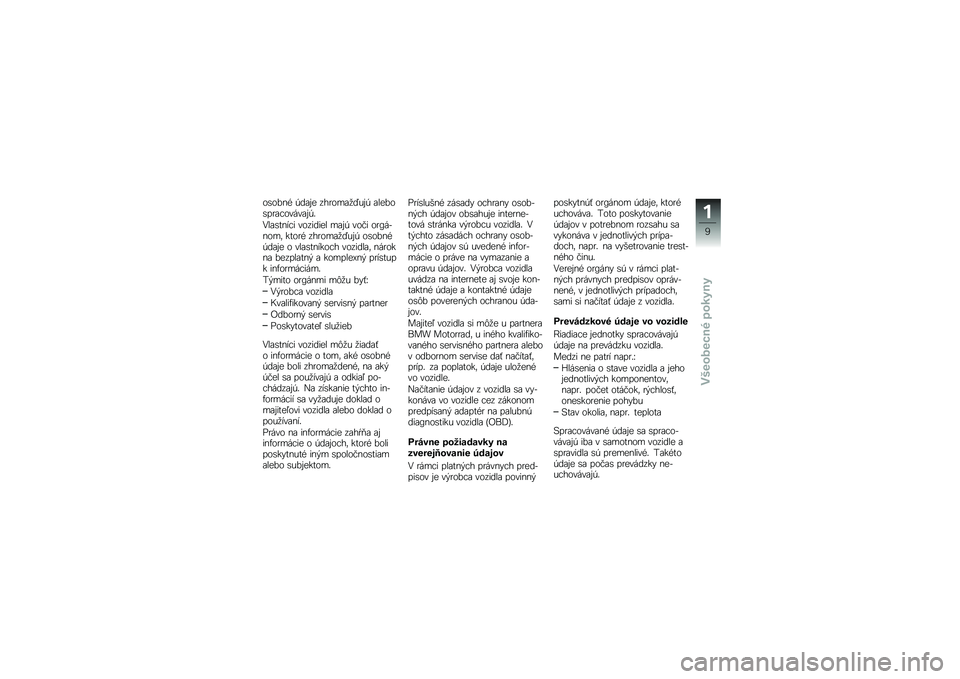 BMW MOTORRAD R 1250 RS 2018  Návod na používanie (in Slovak) ��\b����& �,��\f�� ���
���\f�
�P���, �\f�����\b��
�\f�!�����\f��,�
�2��\f�\b����!� �������� ��\f��, ���#� ��
�?������	 ����
�& ���
���\f�
�P���