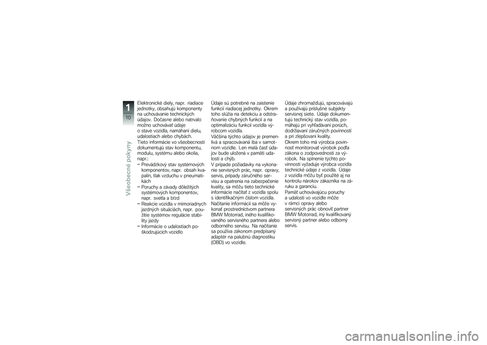 BMW MOTORRAD R 1250 RS 2018  Návod na používanie (in Slovak) �J�����
����!��& �����"�	 ��\f��
� �
��\f���\f�!���������"�	 ���\b�\f����, ����������"��\f ��!������\f��� ���!����!�� �!��,��\f���� �.��#