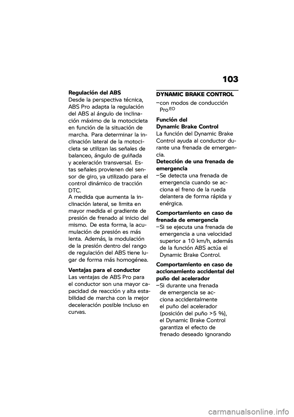 BMW MOTORRAD R NINE T 2021  Manual de instrucciones (in Spanish) �
�\b�D
���(�\f�
����� ���
 ���1
�!���� �� ���	�������� ��*������"�+��, ��	� ������ �� �	��\b�
��������� �+��, �� �#��\b�
�� �� �����