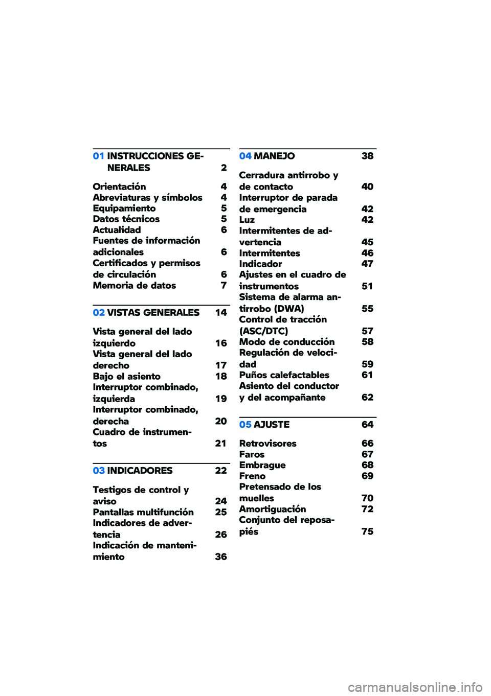 BMW MOTORRAD R NINE T 2020  Manual de instrucciones (in Spanish) �\b�
�\f�
�������\f��
�� ����
������ �
���������� � �#��%���&�������( �) �(�*�,�%�!�-�!�( �#��.���/��,�����! �0�2���!�( ��3�����!�( �0������-�