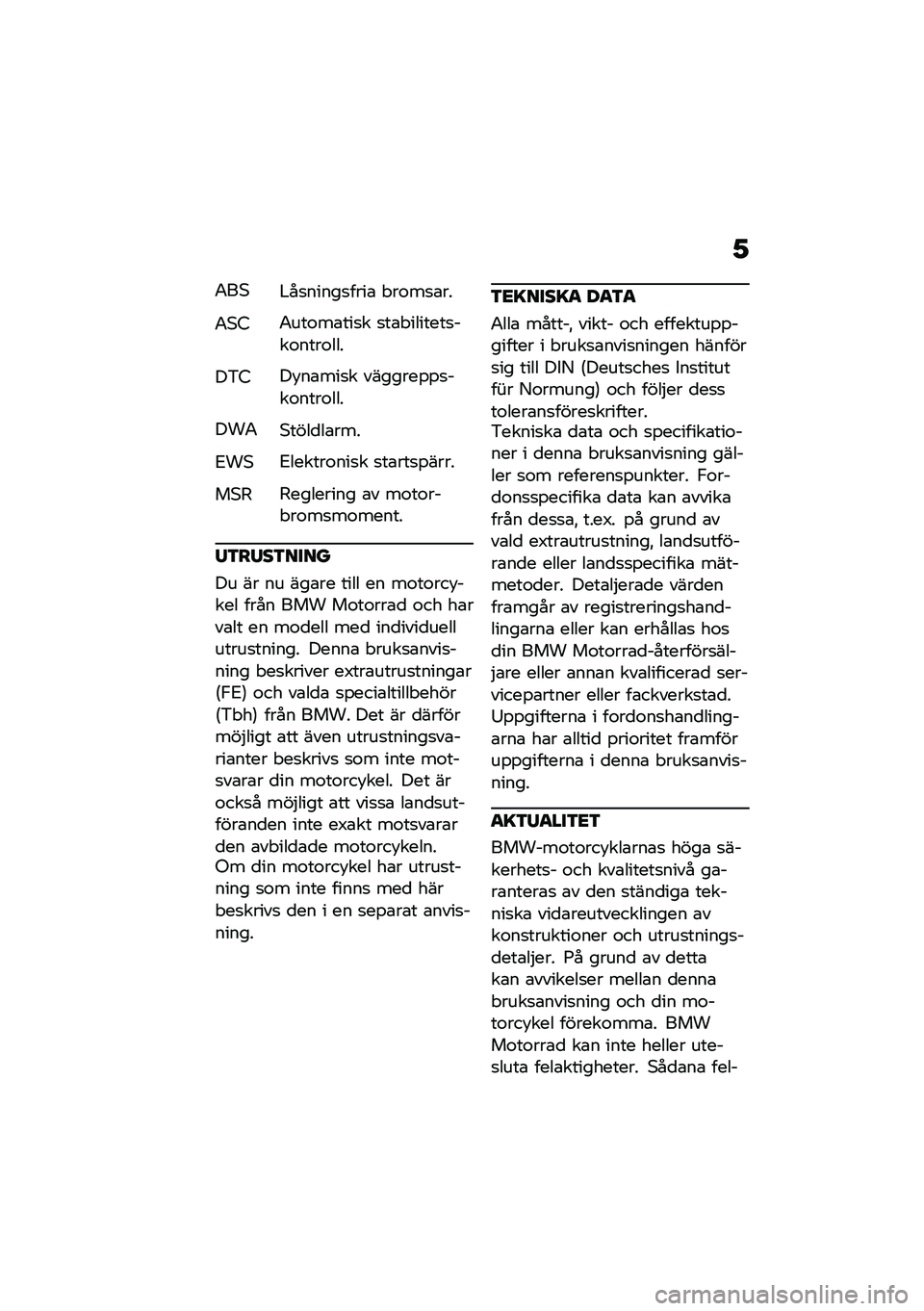 BMW MOTORRAD R NINE T 2020  Instruktionsbok (in Swedish) �1
�0��*�#��
�����
����\b � ��\f��
�\b��
�0�*�4�0���\f��\b���
� �
��\b� �������
���\f����\f���
��&�4��!��\b���
� �������%�%�
���\f����\f���
���0