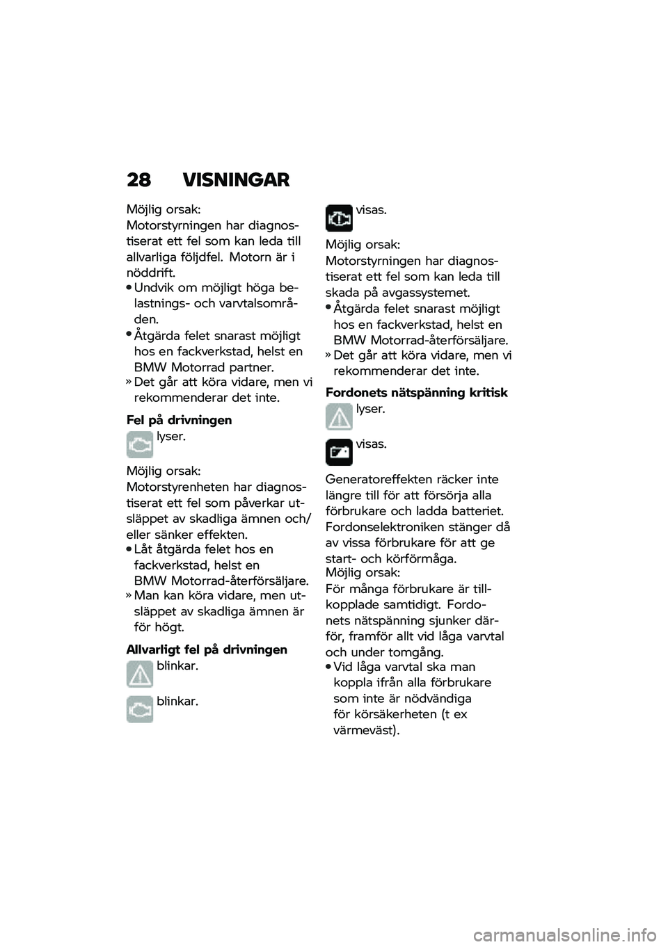 BMW MOTORRAD R NINE T 2020  Instruktionsbok (in Swedish) ��@ ��������
�
���$��� �\f��
�\b��=
��\f��\f��
��!������� ��\b� �
��\b���\f�
����
���\b� ��� ��� �
�\f� ��\b� ���
�\b �����\b����\b�����\b �