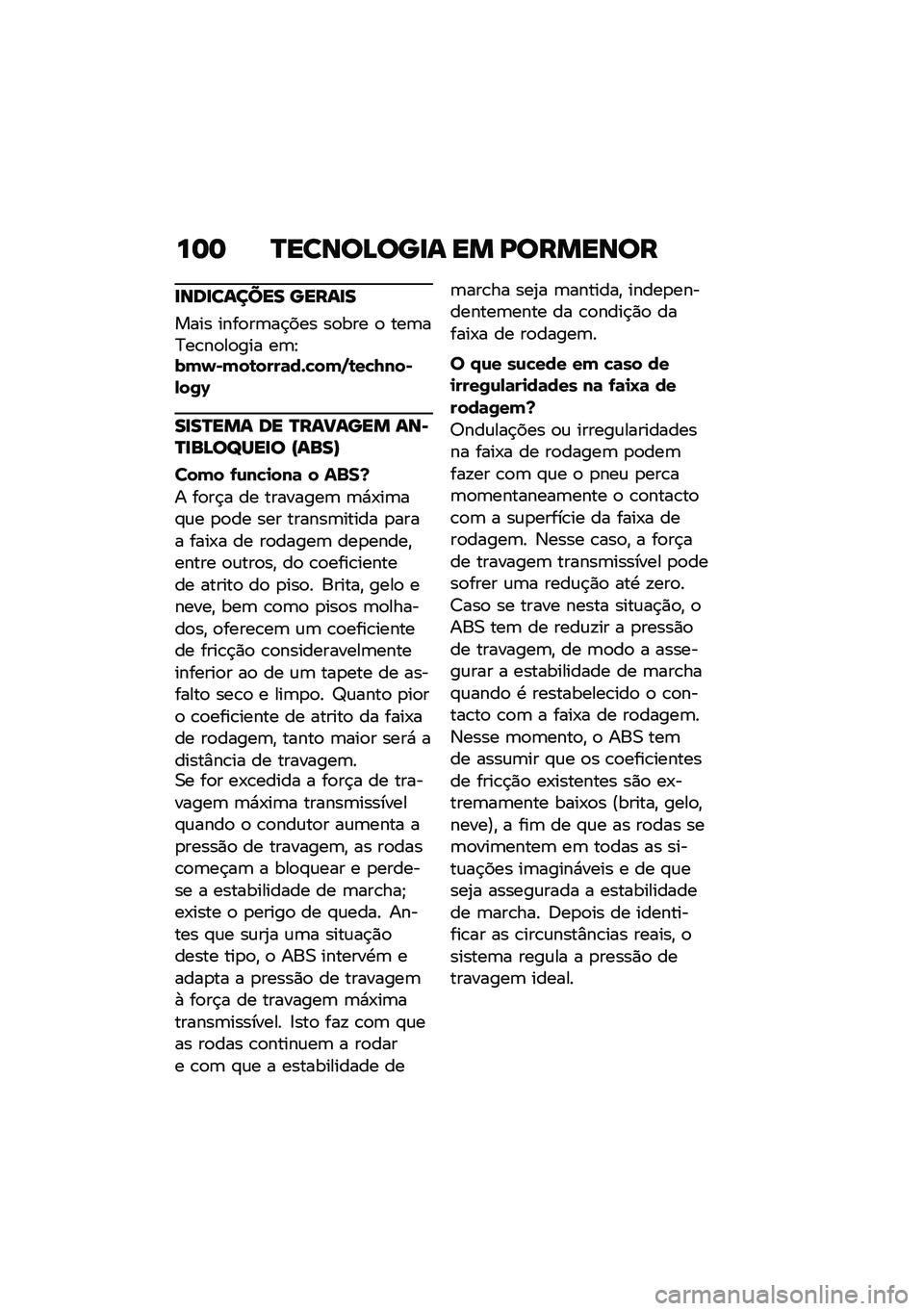 BMW MOTORRAD R NINE T 2020  Manual do condutor (in Portuguese) ��	�	 �N�����A���
� �� �D�������
�
���
������ �����
�
���� ����
��	��$��� ��
��� �
 ���	��>��\b��
��
��� ��	�E��(�)�*�(��\b����	��+�"��(�