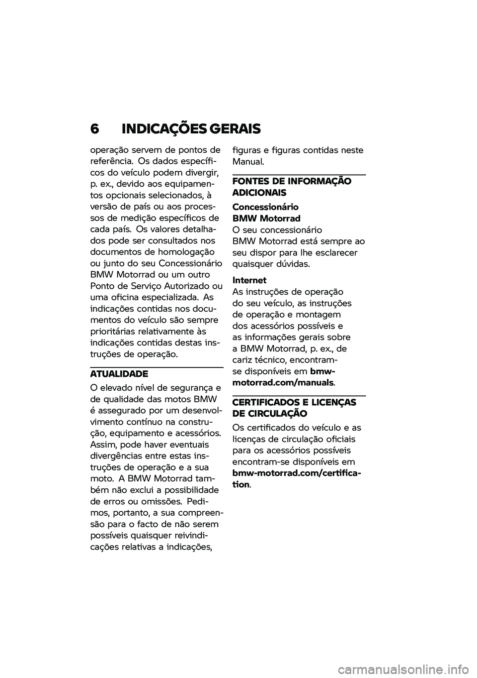 BMW MOTORRAD R NINE T 2020  Manual do condutor (in Portuguese) �9 �
���
������ �����
�
�
�
����$�)�
 ������	 �� �
�
���
� ����������\b��� �6� ����
� ���
��\b�����\b�
� ��
 ����\b�\f��
 �
�
���	 ������