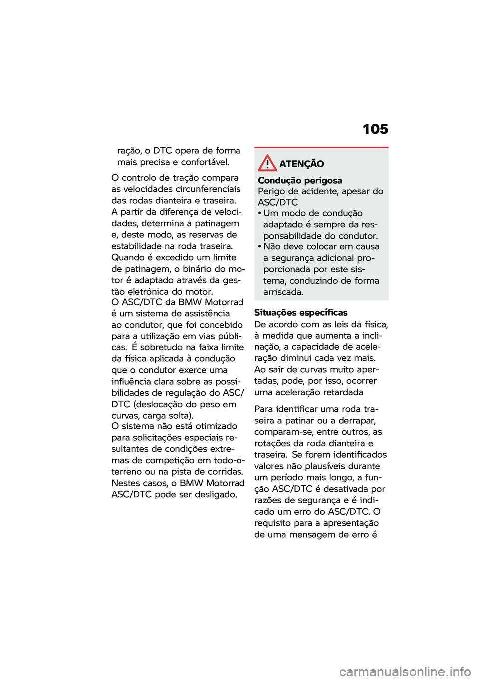 BMW MOTORRAD R NINE T 2020  Manual do condutor (in Portuguese) ��	�6
���$�)�
�" �
 �;�>�7 �
�
��� �� ��
��	��	��� �
���\b��� � �\b�
���
���*����
�6 �\b�
����
��
 �� ����$�)�
 �\b�
�	�
����� ����
�\b������ �\b��