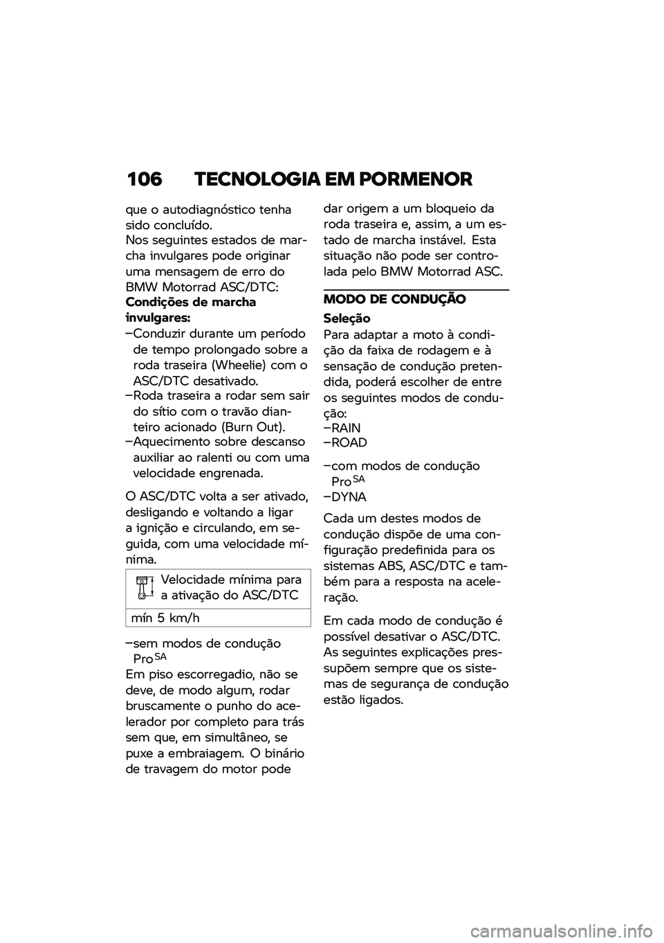 BMW MOTORRAD R NINE T 2020  Manual do condutor (in Portuguese) ��	�9 �N�����A���
� �� �D�������
�#�\f� �
 ��\f��
������9����\b�
 ���������
 �\b�
��\b��\f���
��3�
� ����\f����� ������
� �� �	����\b�� �
