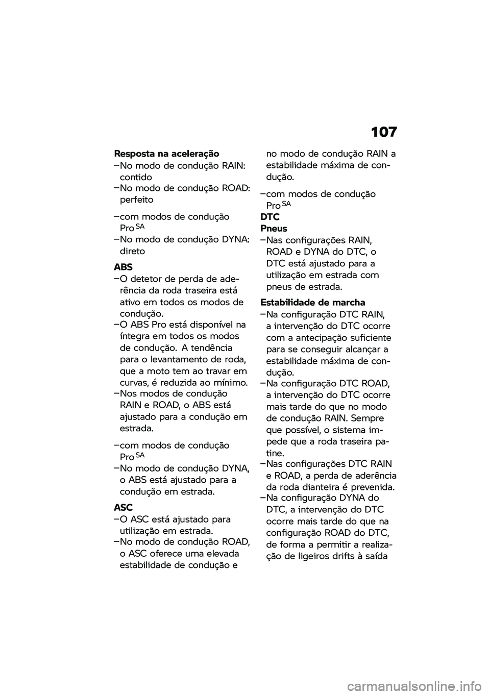 BMW MOTORRAD R NINE T 2020  Manual do condutor (in Portuguese) ��	�>
�������\b�	 ��	 �	�"��-���	�
��
�3�
 �	�
��
 �� �\b�
���\f�$�)�
 �:��8�3�E�\b�
�����
�3�
 �	�
��
 �� �\b�
���\f�$�)�
 �:�6��;�E�
�������

�\b�
�	 �	�
��
� �