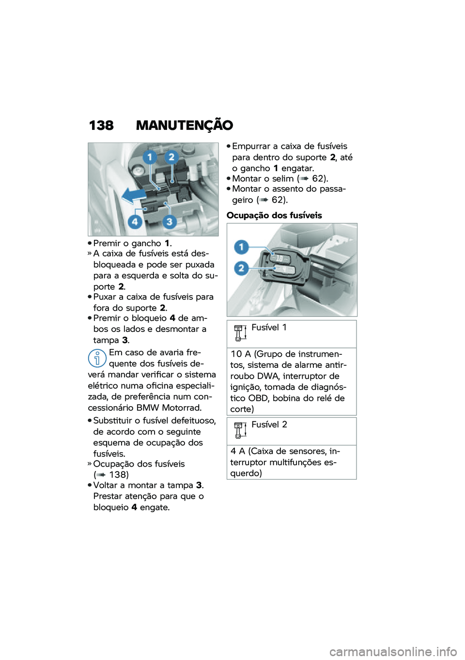 BMW MOTORRAD R NINE T 2020  Manual do condutor (in Portuguese) ��K�F �����N����@�
�/���	�� �
 ����\b��
�7�� �\b���-� �� ��\f������ ����* �������
�#�\f���� � �
�
�� ��� �
�\f�-����
��� � ���#�\f���� �