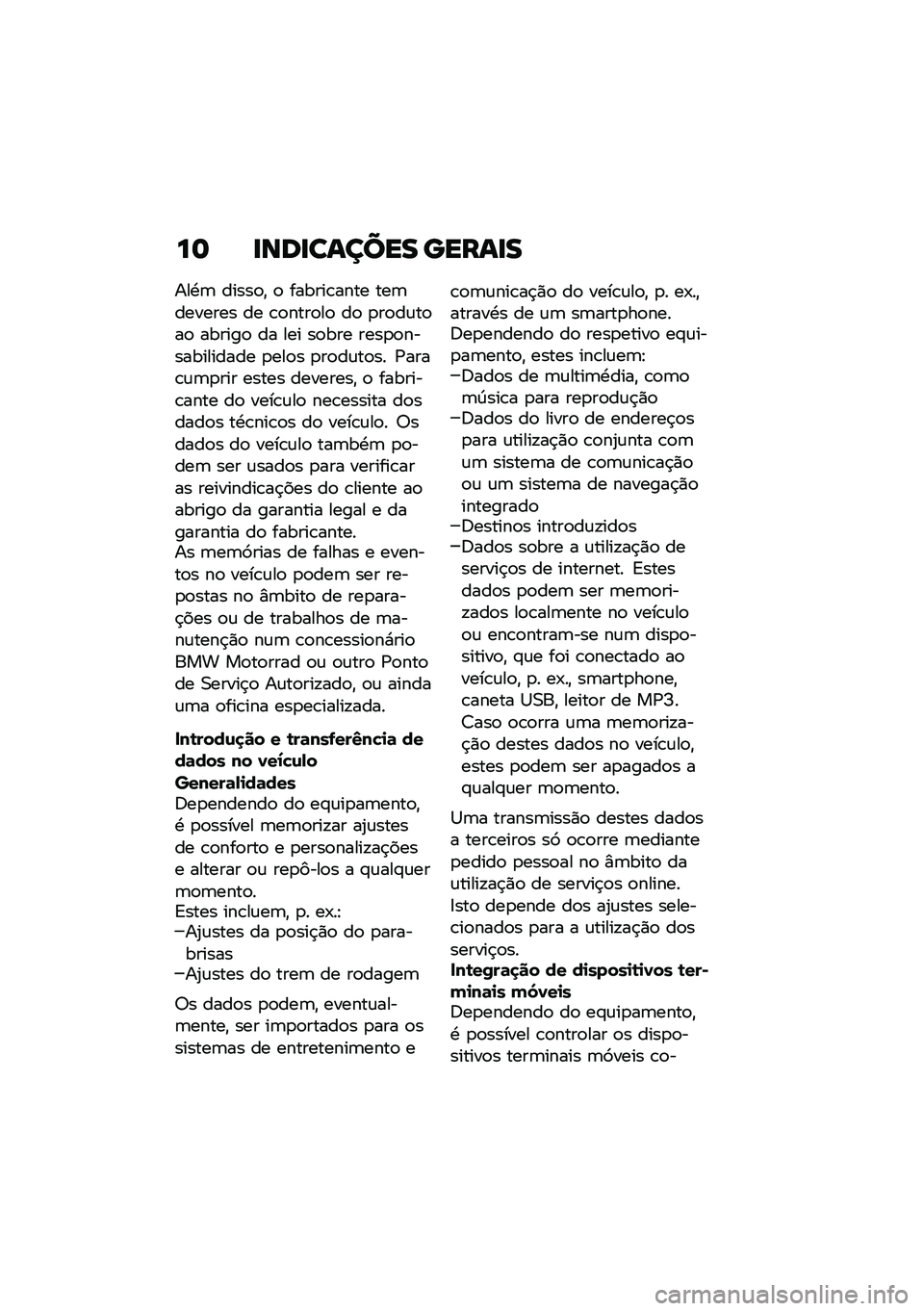 BMW MOTORRAD R NINE T 2020  Manual do condutor (in Portuguese) ��	 �
���
������ �����
�
���.�	 �����
�" �
 ������\b���� ���	������� �� �\b�
����
��
 ��
 �
��
��\f��
��
 ������
 �� ��� ��
��� ����
�