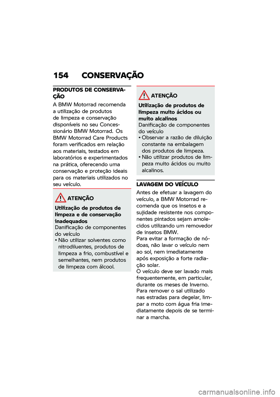 BMW MOTORRAD R NINE T 2020  Manual do condutor (in Portuguese) ��6�, �������?���@�
�D�����N�� �� �������?��*��@�
� ��� ��
��
���� ���\b�
�	����� �\f�����!��$�)�
 �� �
��
��\f��
��� ���	�
��!� � �\b�
�