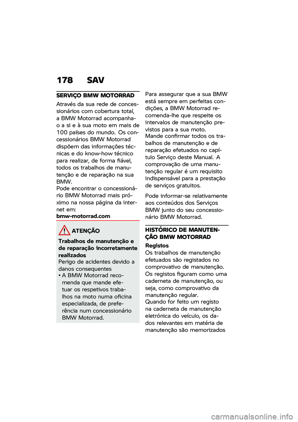 BMW MOTORRAD R NINE T 2020  Manual do condutor (in Portuguese) ��>�F ���?
����?�
�� ��� ���N�����
������.� �� ��\f� ���� �� �\b�
��\b������
��*���
� �\b�
�	 �\b�
�����\f�� ��
����"� ��� ��
��
���� �