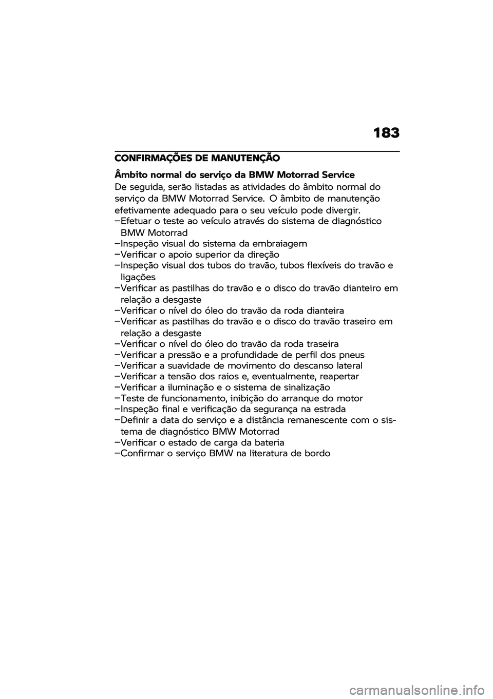 BMW MOTORRAD R NINE T 2020  Manual do condutor (in Portuguese) ��F�K
����;�
������� �� �����N����@�
�b�(��
�\b� ����(�	�- �� ����1�
�
� ��	 �%�&� �&��\b����	� ����1�
�"�
�;� ����\f����" ����)�
 ��������