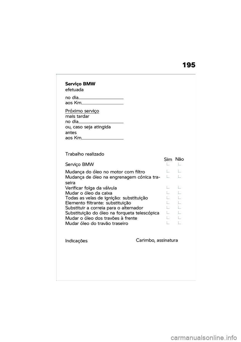 BMW MOTORRAD R NINE T 2020  Manual do condutor (in Portuguese) ��I�6
����1�
�
� �%�&�
�����\f���
��
 �����
� �j�	
�/��9�-��	�
 ������$�
�	��� ��������
 ����
�\f�" �\b���
 ���2� ���������������
� �j�	
�>�