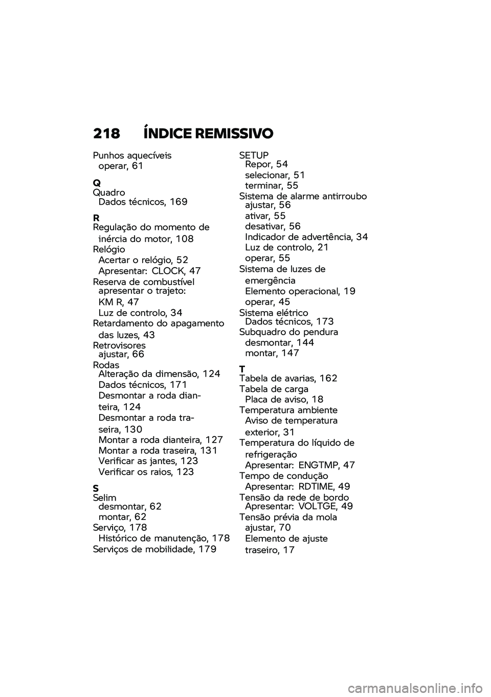 BMW MOTORRAD R NINE T 2020  Manual do condutor (in Portuguese) ���F �`���
�� ����
���
�?�
�/�\f���
� ��#�\f��\b������
�
�����" �T�L
�]�^�\f����
�;���
� ��.�\b���\b�
��" �L�T�N
��:���\f���$�)�
 ��
 �	�
�	����
 �����