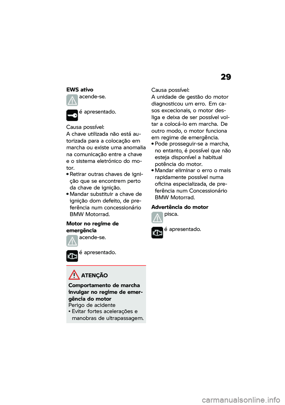 BMW MOTORRAD R NINE T 2020  Manual do condutor (in Portuguese) ��I
��� �	�\b�
�1�
��\b��������
�. ��
���������
�
�7��\f�� �
�
�������E
� �\b���� �\f�����!��� ��)�
 ����* ��\f���
���!��� �
��� � �\b�
��