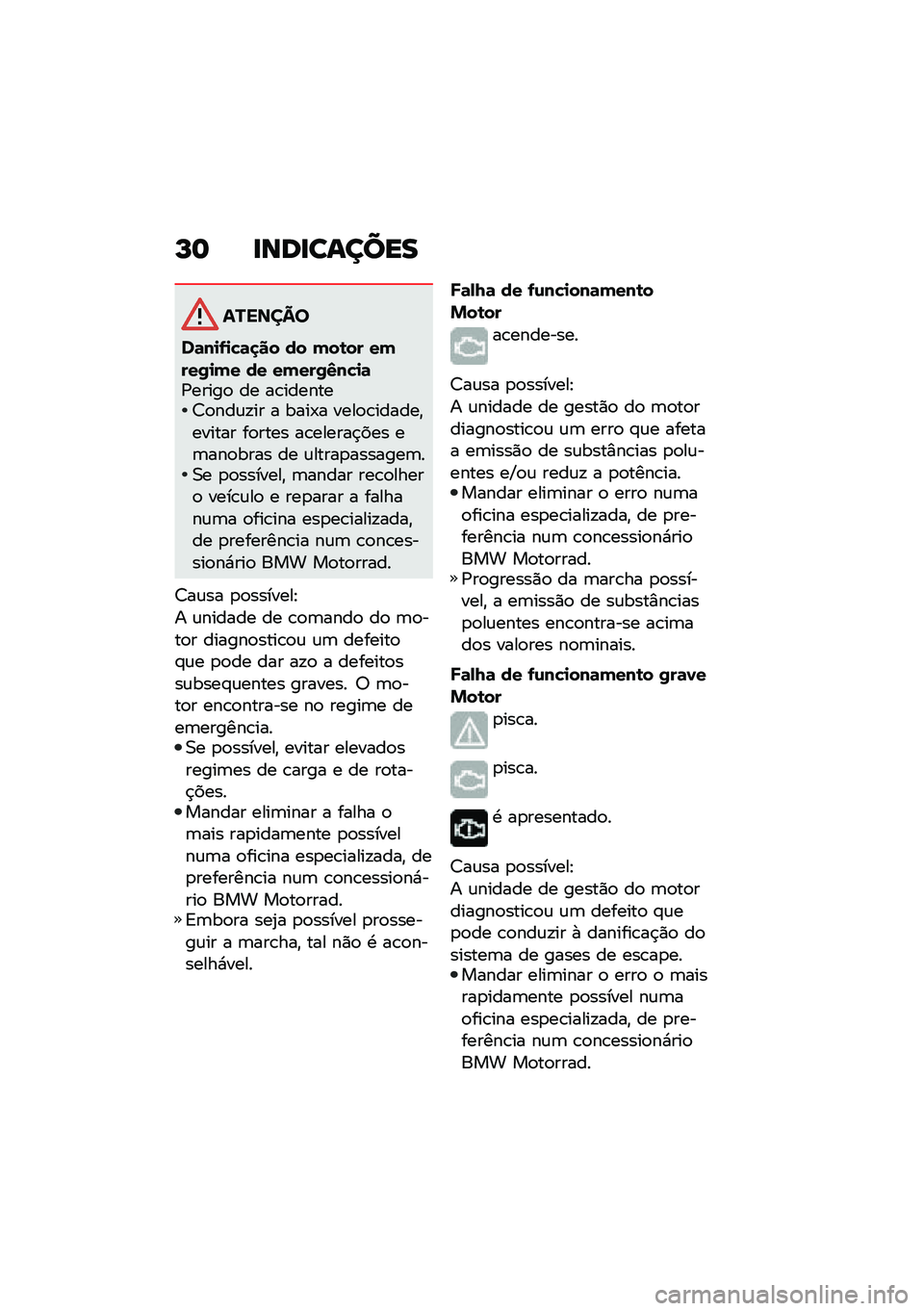 BMW MOTORRAD R NINE T 2020  Manual do condutor (in Portuguese) �K�	 �
���
������
�������
��	��
�.�
�"�	�
�� �� �(��\b�� ��(���0�
�(� �� ��(���0�4��"�
�	�/�����
 �� ��\b�������7�
���\f�!�� � ����-� ����
�\
