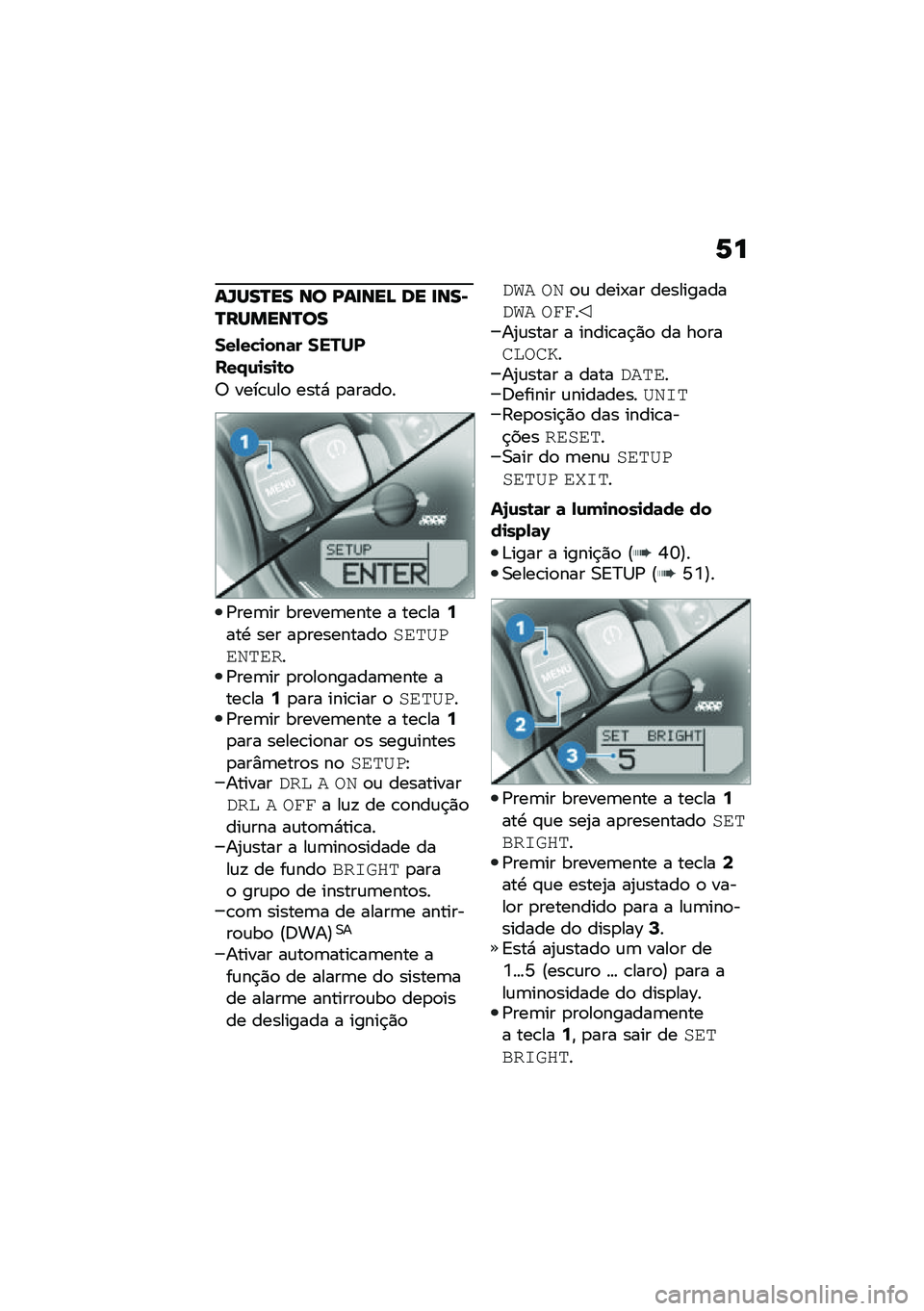 BMW MOTORRAD R NINE T 2020  Manual do condutor (in Portuguese) �6�
��U���N�� �� �D��
���A �� �
���*�N������N��
���-��"�
���	� �����
���/�\f�
��
�\b�
�6 ����\b�\f��
 ����* �
�����
�
�/���	�� ������	����