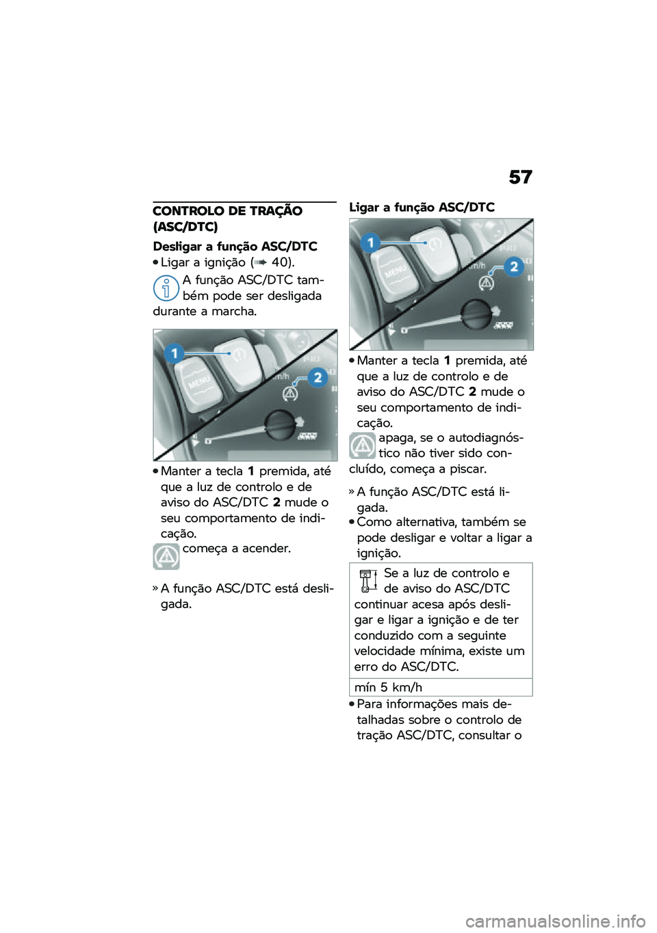 BMW MOTORRAD R NINE T 2020  Manual do condutor (in Portuguese) �6�>
����N���A� �� �N����@��S����P��N��T
����-�
�0�	� �	 �.�\f��
�� ����,���
�&���� � �����$�)�
 �?�P�Z�@�
� ��\f��$�)�
 ��0�7�V�;�>�7 ���	���.�	 �
�
�